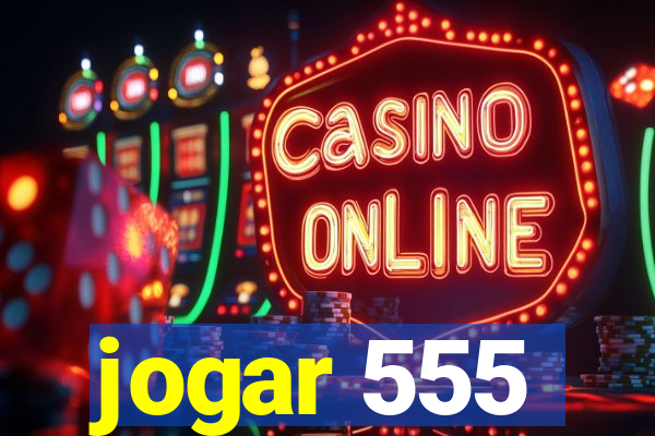 jogar 555